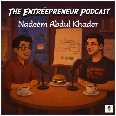 Episode #23 - Nadeem Abdul Khader Episode #23 - Nadeem Abdul Khader