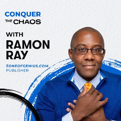 Entrepreneurs' Guide to Choosing and Living Out a Positive Mindset With Ramon Ray