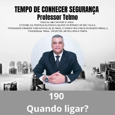 190. Quando ligar? 190. Quando ligar?