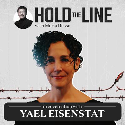 #HoldTheLine: Maria Ressa talks to Yael Eisenstat