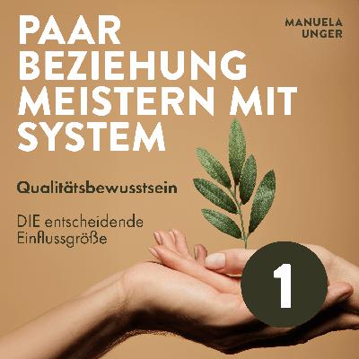 Qualitätsbewusstsein für die Paarbeziehung entwickeln