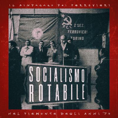 Socialismo Rotabile - Capitolo 8