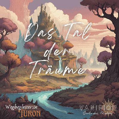 Autogenes Training/Entspannungsgeschichte: Das Tal der Träume Autogenes Training/Entspannungsgeschichte: Das Tal der Träume