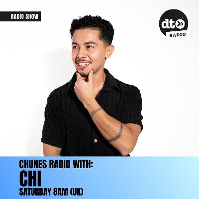 Chunes Radio with CHI - 33 Chunes Radio with CHI - 33