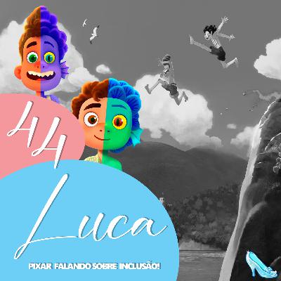 Bibidi Cast 44: LUCA - Infância, inclusão e pertencimento num dos filmes mais fofos da Pixar!
