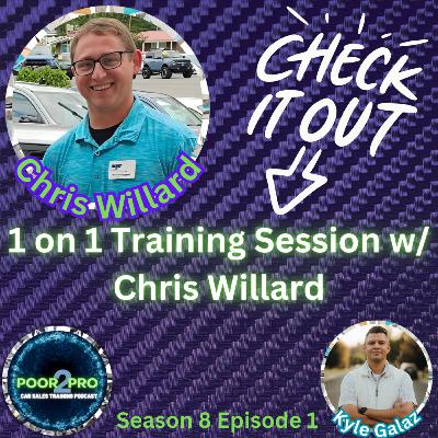 1 on 1 Training Session w/ Chris Willard s8e1 - Poor2Pro Car Sales Training