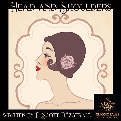 Ep. 1100, Head and Shoulders, by F. Scott Fitzgerald VINTAGE