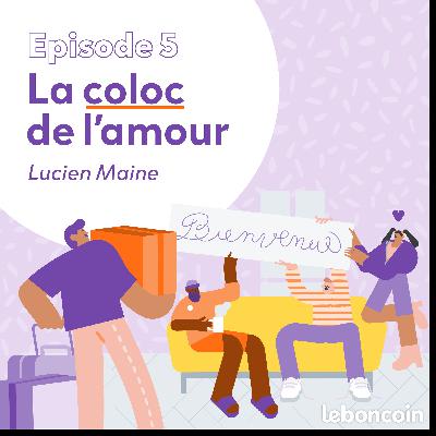 Les bonnes histoires - La coloc de l’amour (5/12)