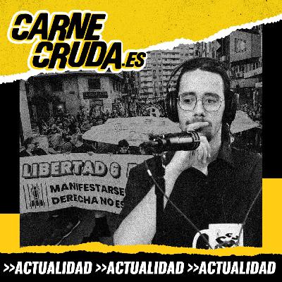 Los 6 de Zaragoza: Javitxu sale, la injusticia se queda (CARNE CRUDA #1555)