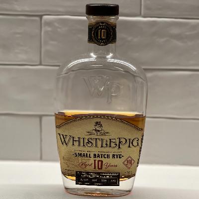 WhistlePig 10 Year Rye: The Bottle That Changed Our Minds