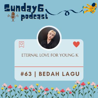 BEDAH LAGU // Eternal Love For Young K BEDAH LAGU // Eternal Love For Young K