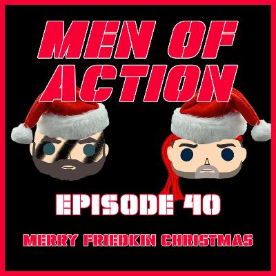 Episode 40: Merry Friedkin Christmas