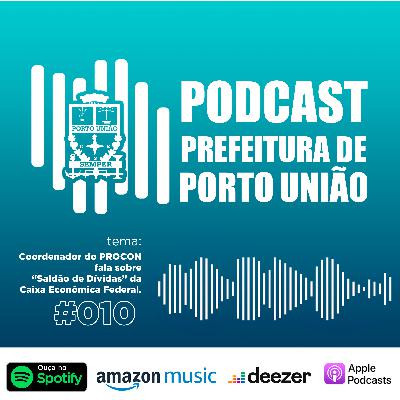 Coordenador do PROCON fala sobre “Saldão de Dívidas” da Caixa Econômica Federal | #010