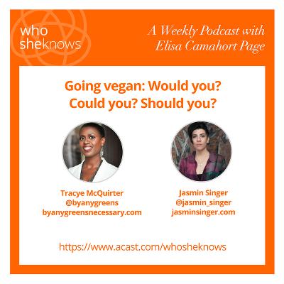 Episode #10: Going vegan: Would you? Could you? Should you?