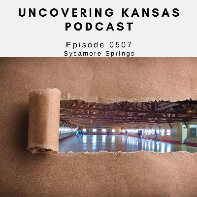 Episode 0507: Sycamore Springs