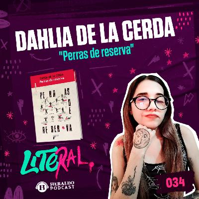 Diccionario femenino: "Perras de reserva", de Dahlia de la Cerda | LITERAL
