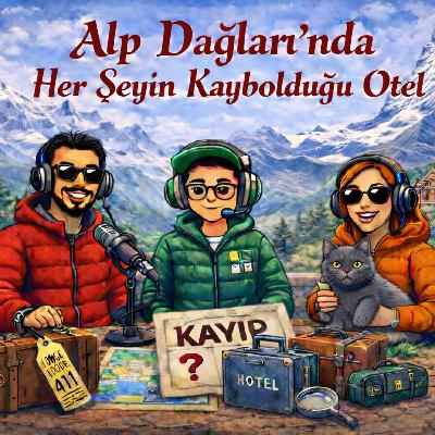 Bölüm 10 Alp Dağları'nda Her Şeyin Kaybolduğu Otel - Sesli Çocuk Hikayeleri