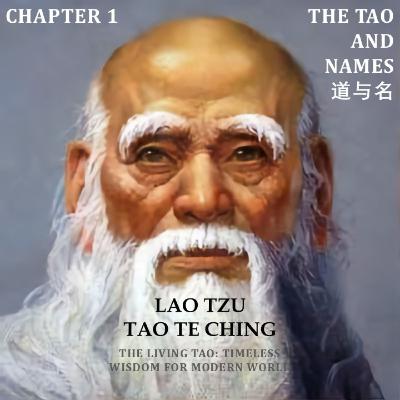 Tao Te Ching Chapter 01 The Tao and Names 道与名