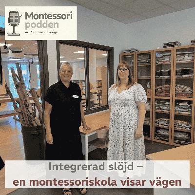 Integrerad slöjd – en montessoriskola visar vägen