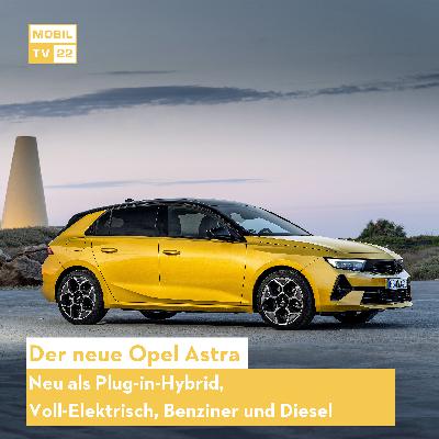 Der neue Opel Astra (2022): Schicker und moderner denn je! Highlights, Infos & Fakten | Review