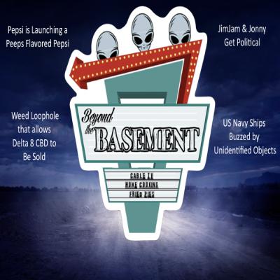 JimJam & Jonny Get Political on Beyond the Basement Podcast Season B Episode N