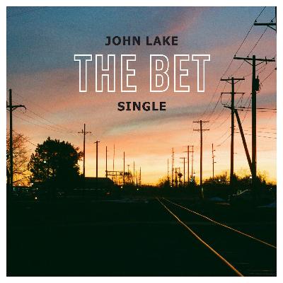 The Bet (John Lake) The Bet (John Lake)