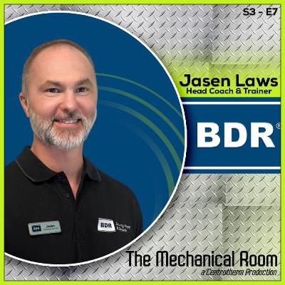 The Mechanical Room - S3E7 - Jasen Laws, BDR