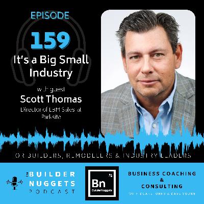 Ep 159: It’s a Big Small Industry