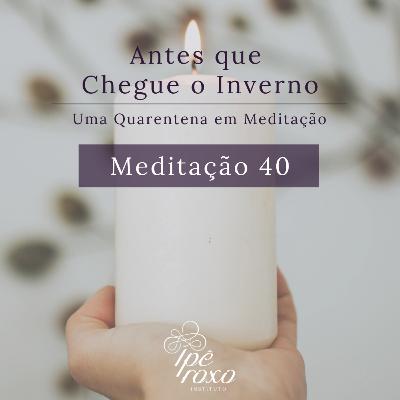 Meditação 40 - A Vela