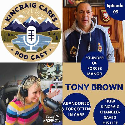 Meet army vet Tony Brown of Forces Manor: abandoned at birth, forgotten in care but saved by the care of Kincraig