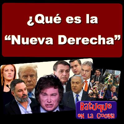 ¿Qué es la "Nueva Derecha"? ¿Qué es la "Nueva Derecha"?