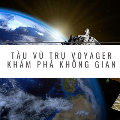 #18 Tàu vũ trụ Voyager khám phá không gian | Vietnamese Shadowing | Học Tiếng Việt