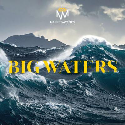 Big Waters Big Waters