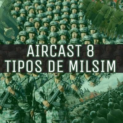 8 AIRCAST - Tipos de Milsim 8 AIRCAST - Tipos de Milsim