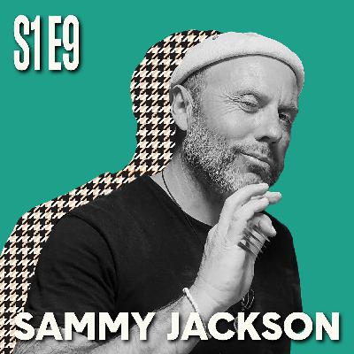 S1E9 Sammy Jackson