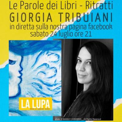 Le Parole dei Libri - Ritratti - Giorgia Tribuiani