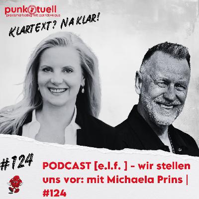 PODCAST [e.l.f.] – wir stellen uns vor: mit Michaela Prins | #124