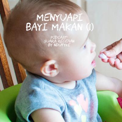 Menyuapi Bayi Makan (1)