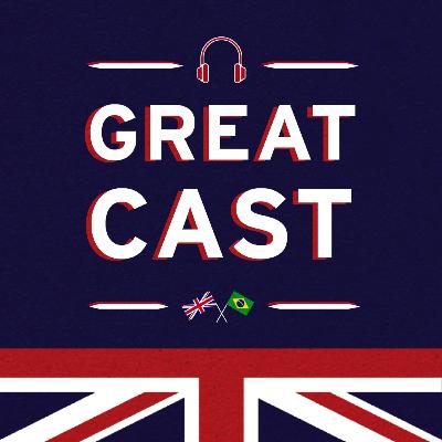 GREATCast #12 - Great Black Britons [PT]