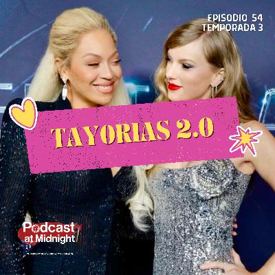 54: Tay-orias 2.0