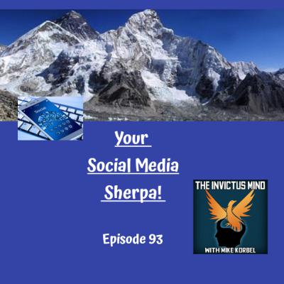 Episode 93 Your Social Media Sherpa!