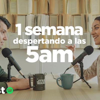 UNA SEMANA DESPERTANDO A LAS 5AM, NOS FALTAN 11 - Viejos Hábitos Podcast