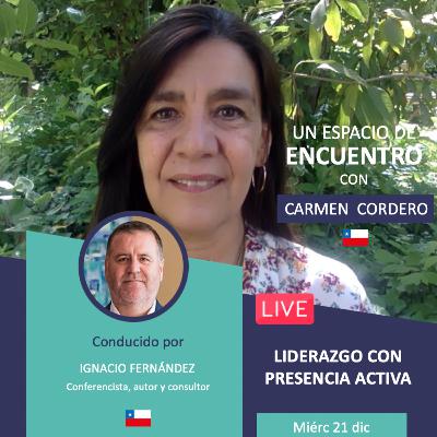 Carmen Cordero: Liderazgo con Presencia Activa