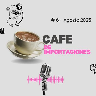 Importaciones 2025: ¿Conviene importar ahora o esperar al 2026? | Café de Importaciones #6 Importaciones 2025: ¿Conviene importar ahora o esperar al 2026? | Café de Importaciones #6