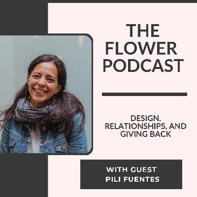 Design, Relationships, and Giving Back: Pili Fuentes’s Floral Story