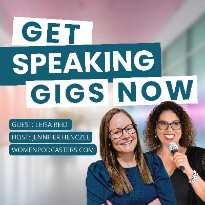 Get Speaking Gigs Now