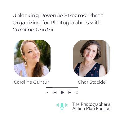 023: Unlocking Revenue Streams: Photo Organizing for Photographers with Caroline Guntur