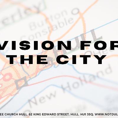 Vision for the City: Making Disciples