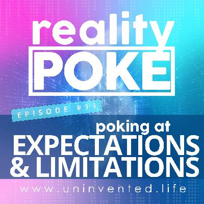 11 : Poking at Expectations and Limitations 11 : Poking at Expectations and Limitations