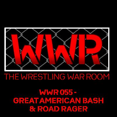 WWR 055 - Great American Bash & Road Rager WWR 055 - Great American Bash & Road Rager